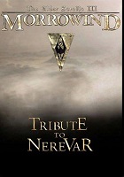 The Elder Scrolls III Morrowind Tribute to Nerevar скачать торрент скачать